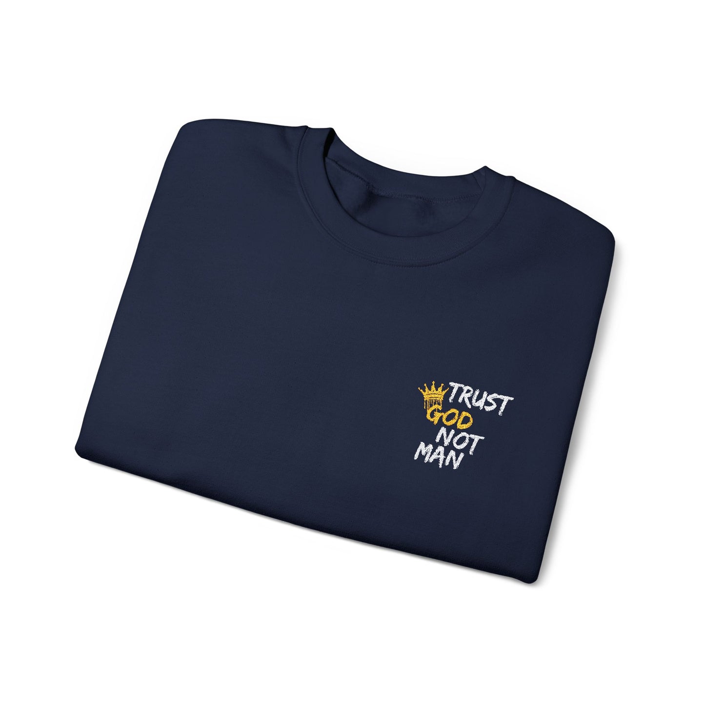 A Trust God Not Man Unisex Heavy Blend™ Crewneck Sweatshirt