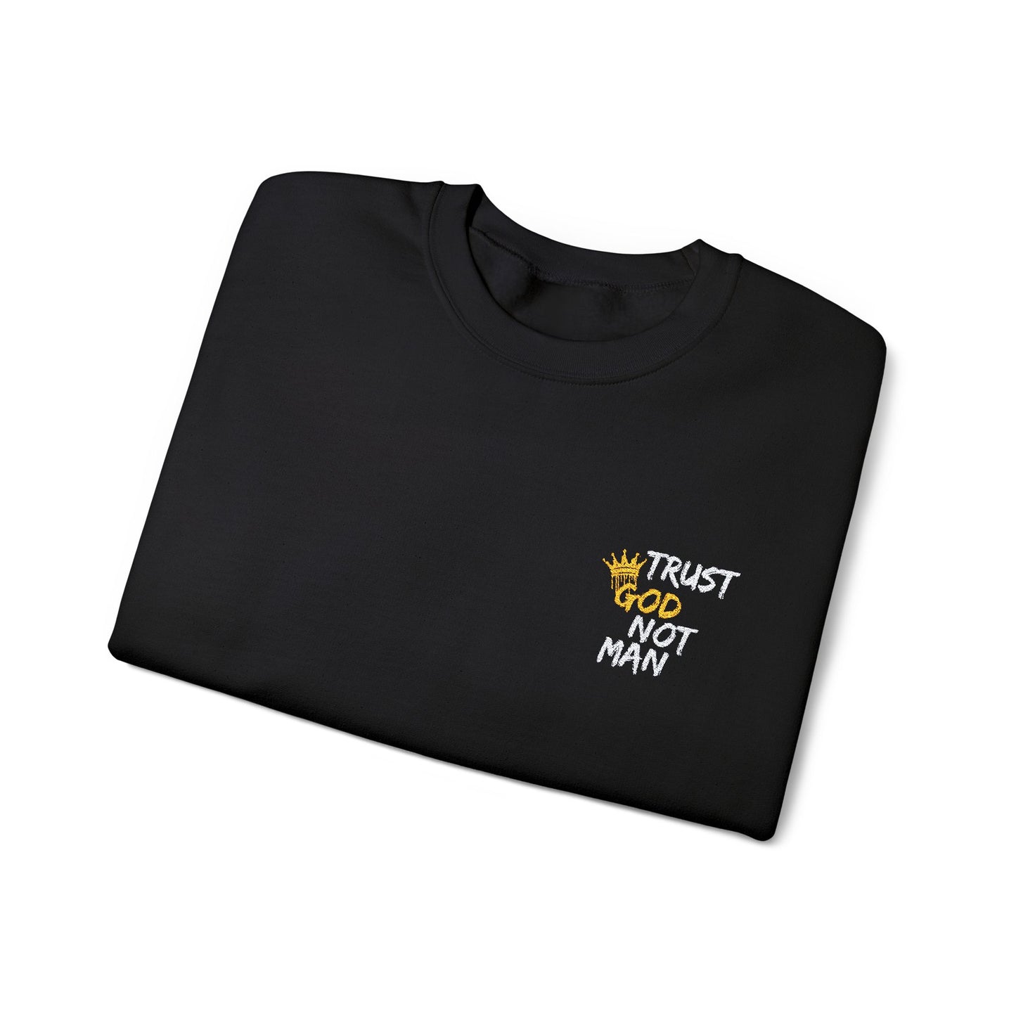 A Trust God Not Man Unisex Heavy Blend™ Crewneck Sweatshirt