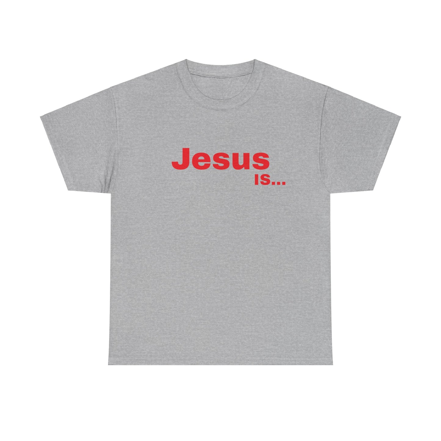 A DRocka Exclusive - Jesus IS… (red)  Unisex Heavy Cotton Tee