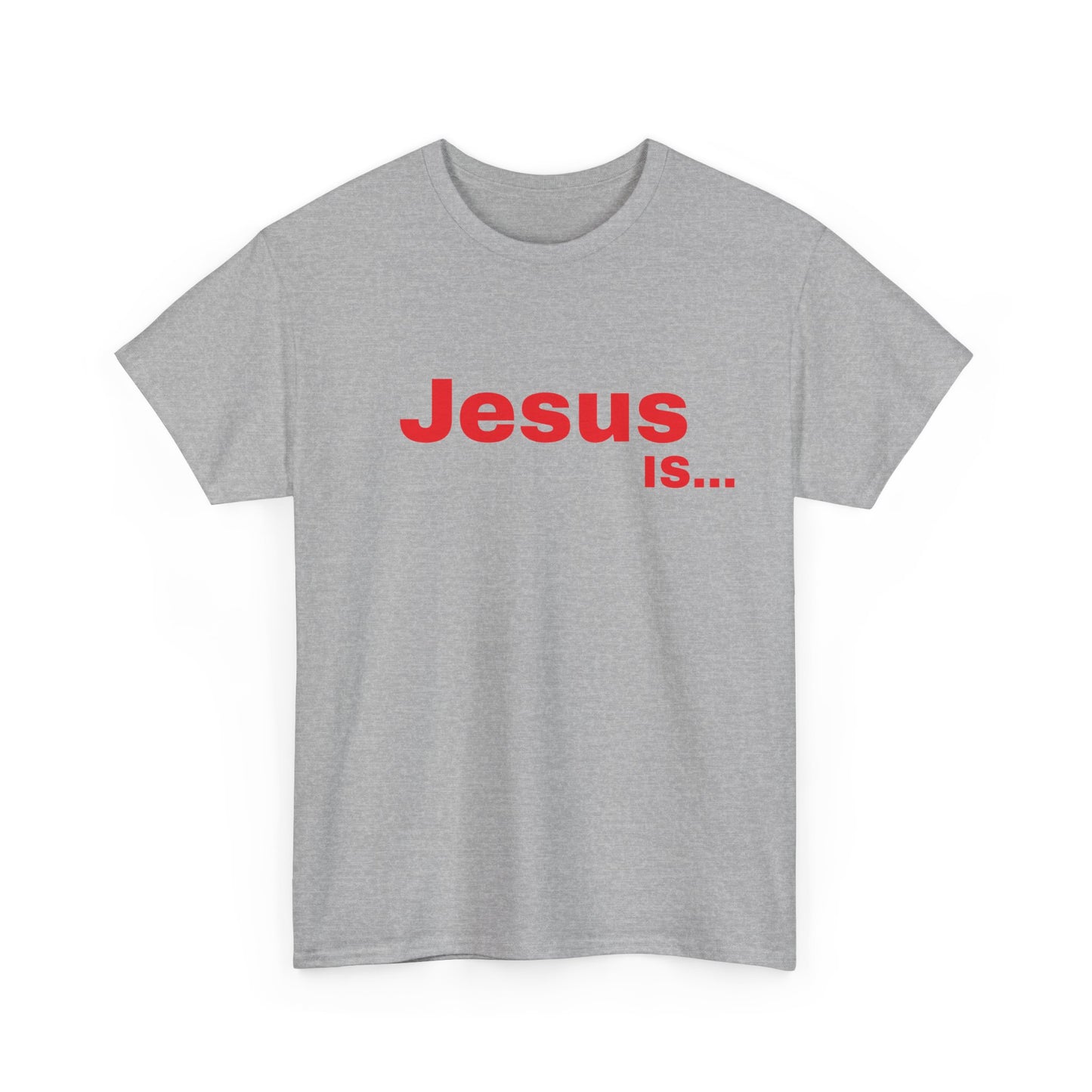 A DRocka Exclusive - Jesus IS… (red)  Unisex Heavy Cotton Tee