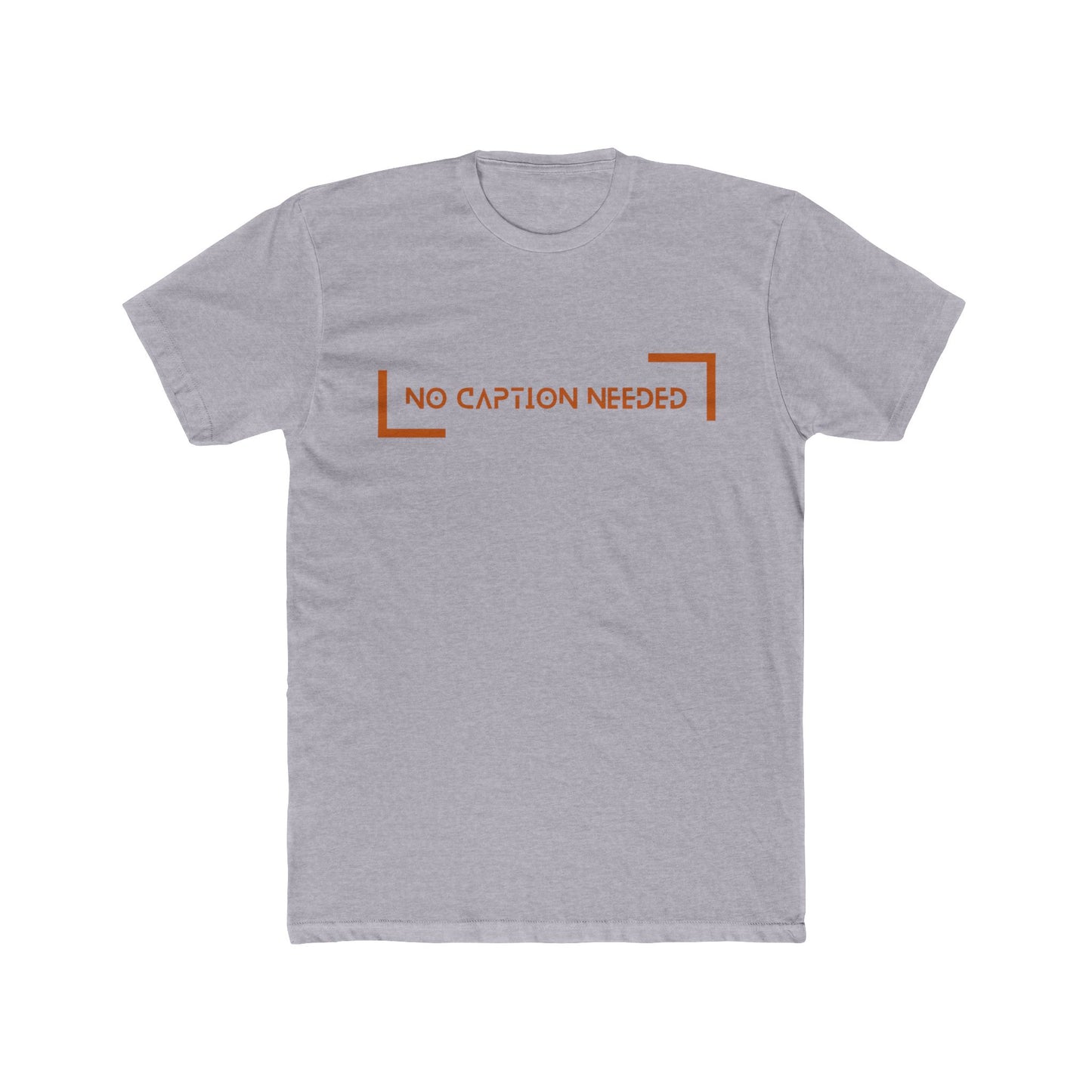 A No Caption Needed Cotton Crew Tee