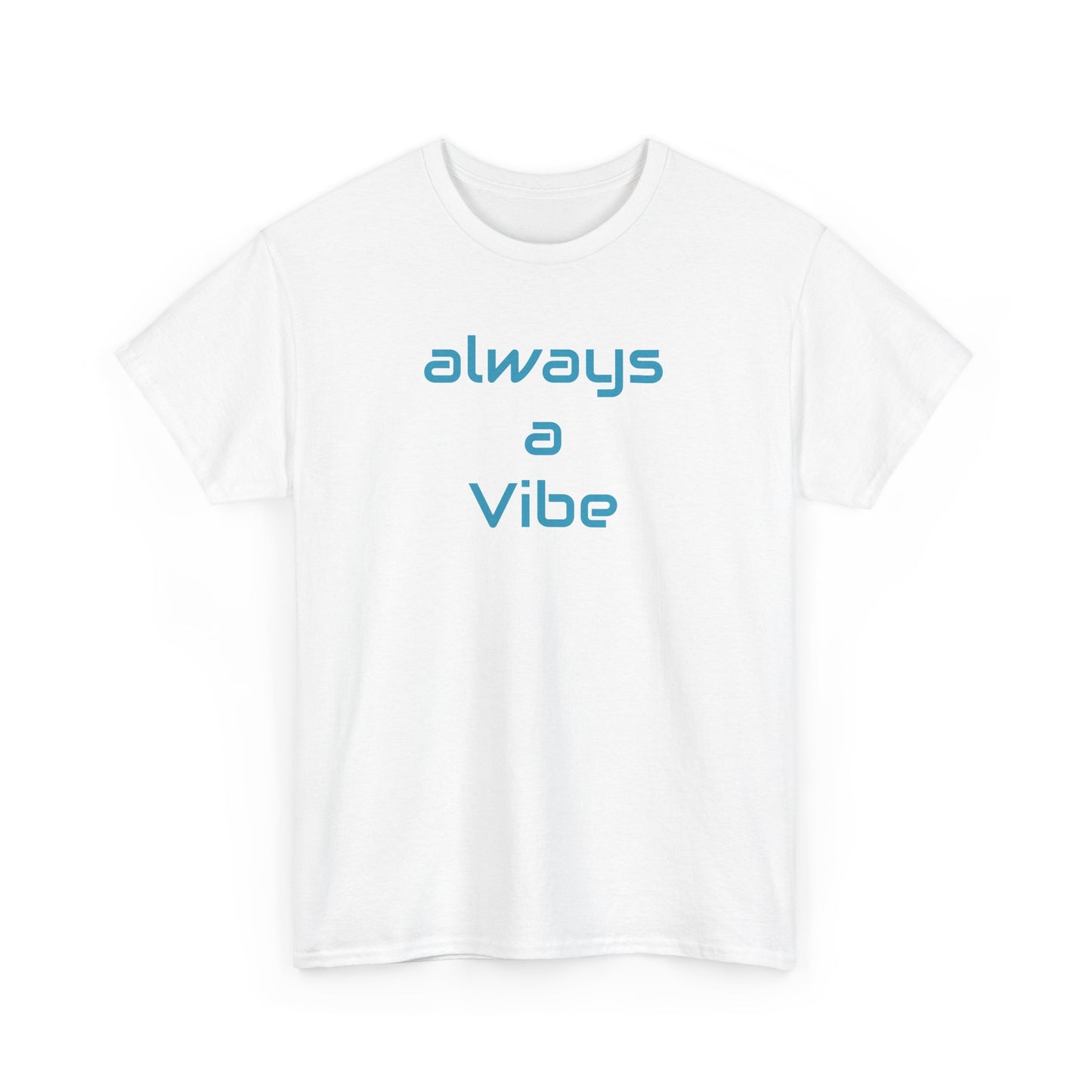A Vibe - Unisex Heavy Cotton Tee