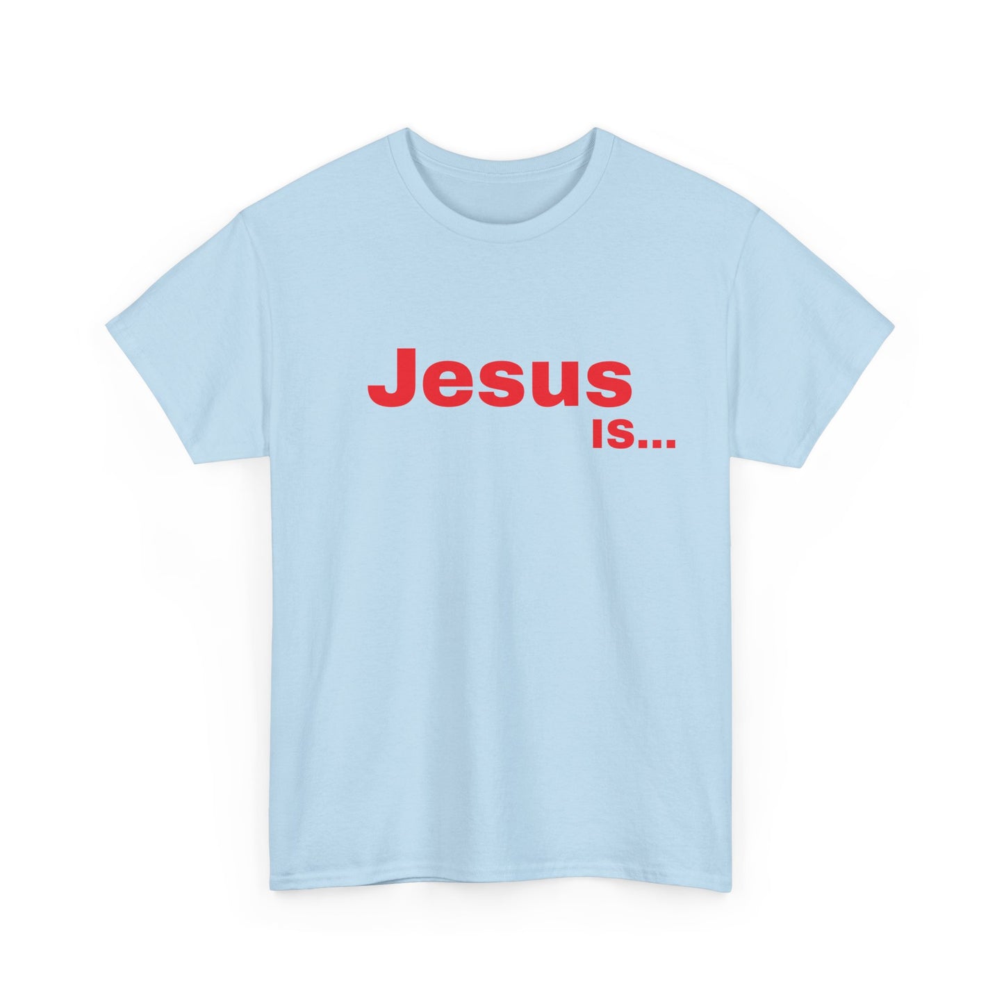 A DRocka Exclusive - Jesus IS… (red)  Unisex Heavy Cotton Tee