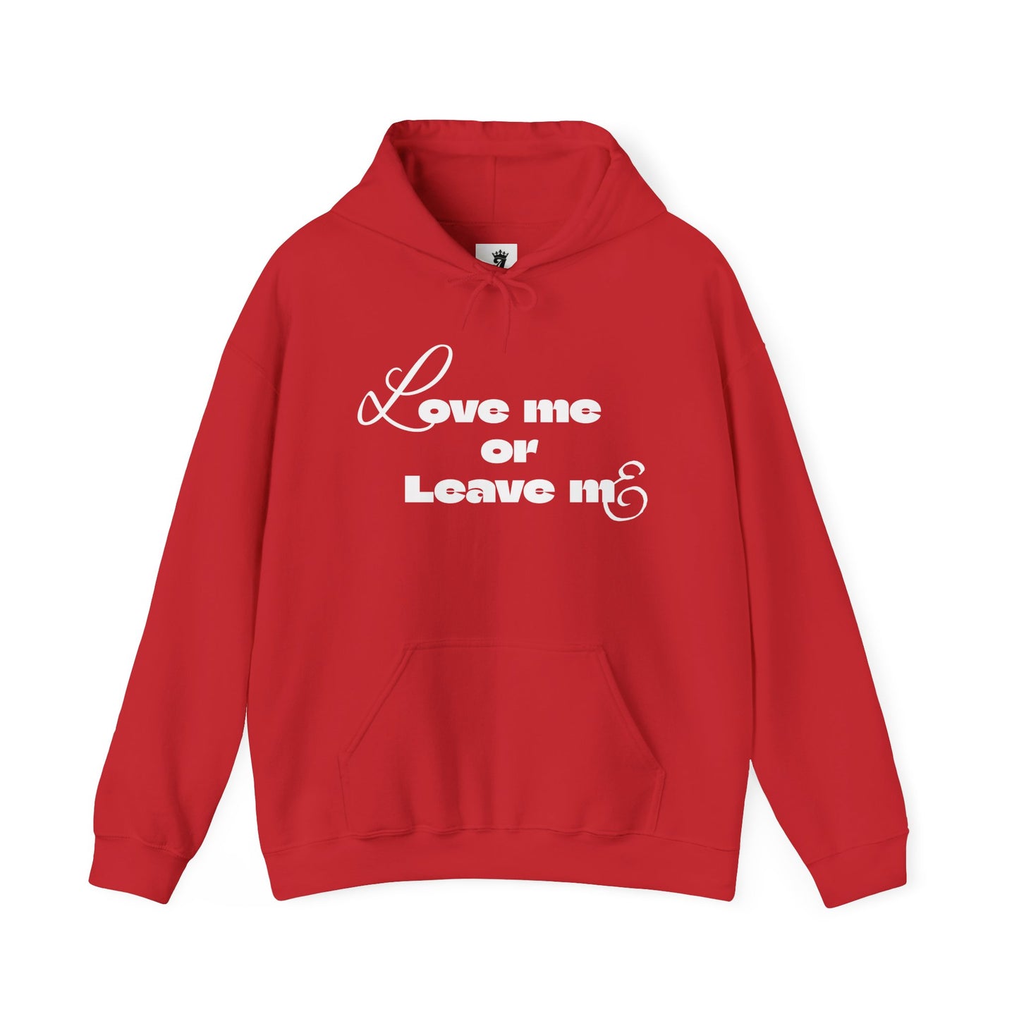 Love me or Leave me - Unisex Heavy Blend™ Hooded Sweatshirt