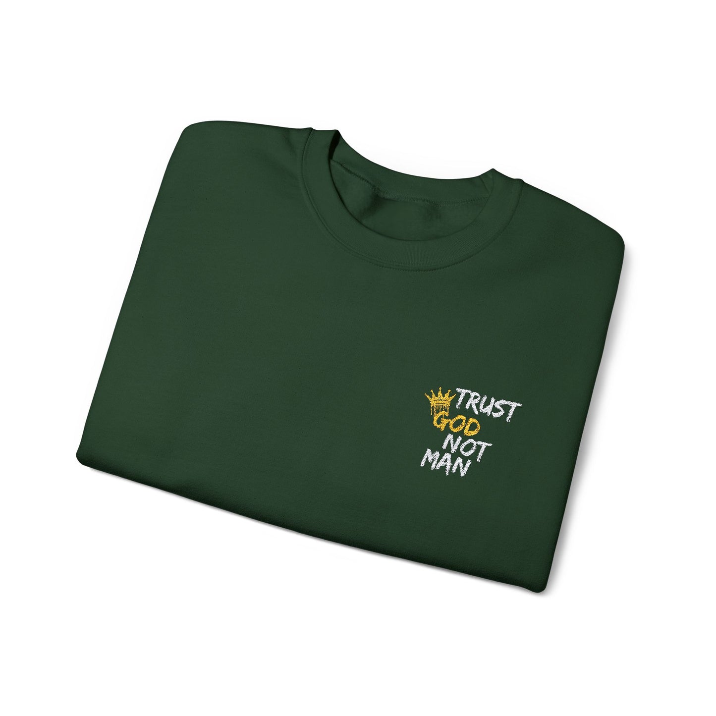 A Trust God Not Man Unisex Heavy Blend™ Crewneck Sweatshirt