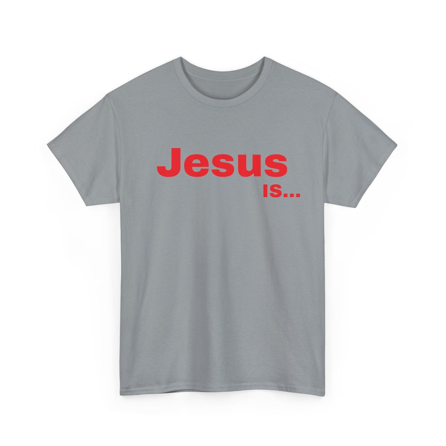 A DRocka Exclusive - Jesus IS… (red)  Unisex Heavy Cotton Tee