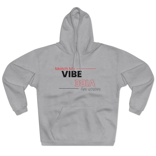 A Match my Vibe 😝 Unisex Pullover Hoodie