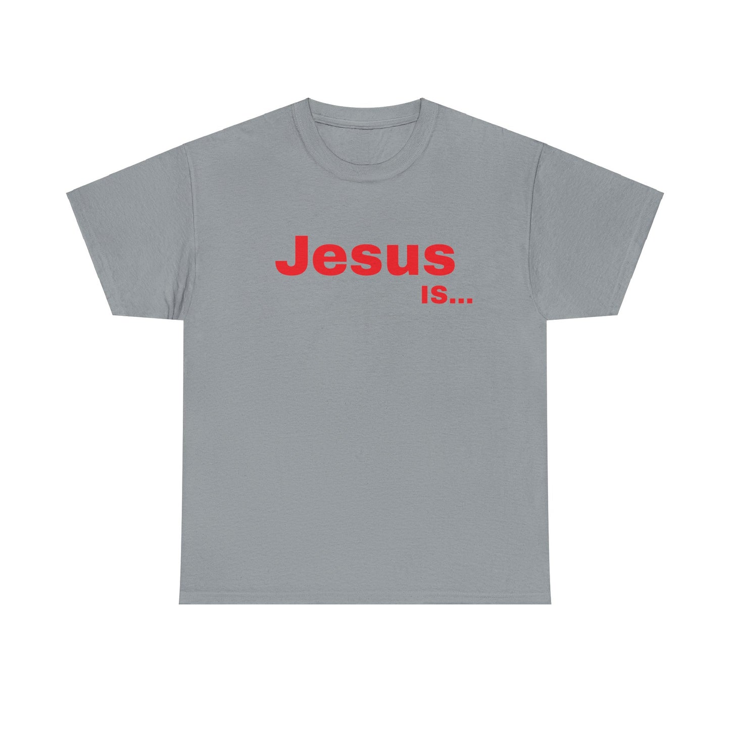 A DRocka Exclusive - Jesus IS… (red)  Unisex Heavy Cotton Tee