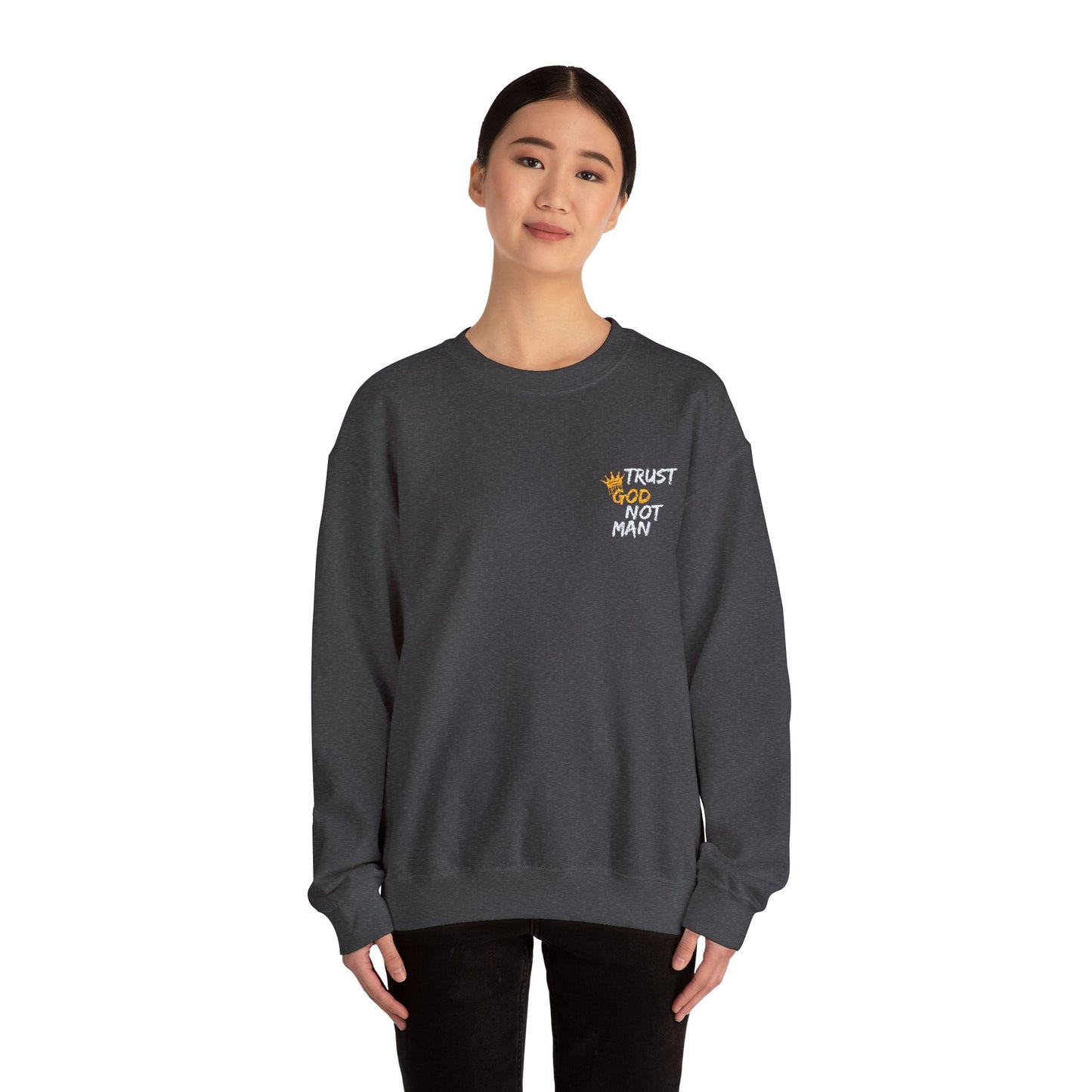A Trust God Not Man Unisex Heavy Blend™ Crewneck Sweatshirt