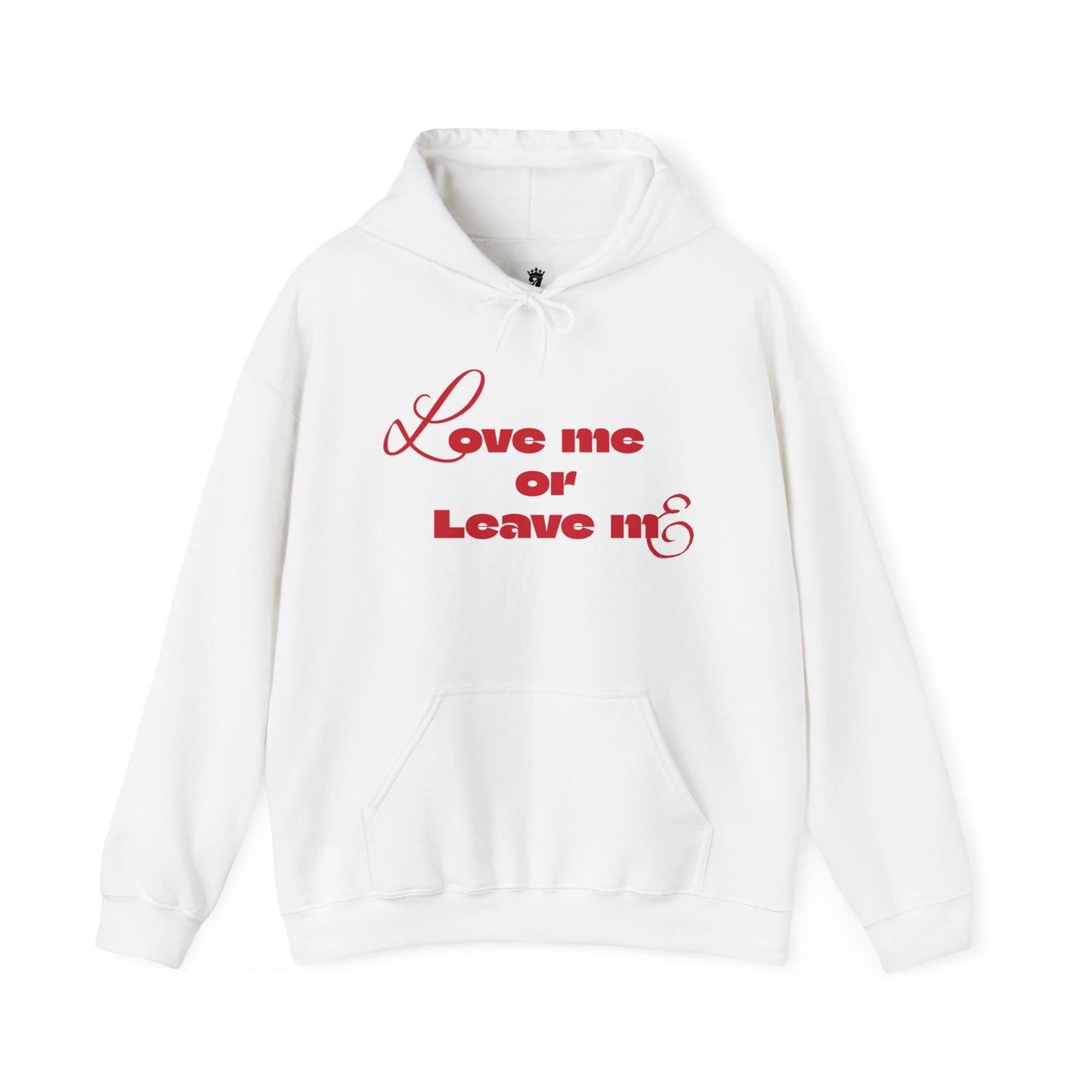 Love me or Leave me - Unisex Heavy Blend™ Hooded Sweatshirt