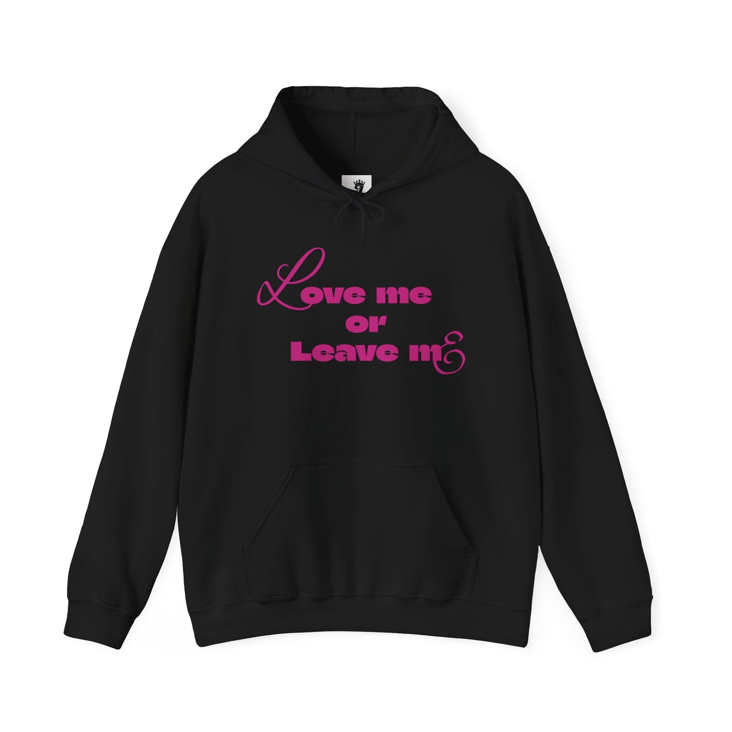 Love me or Leave me - Unisex Heavy Blend™ Hooded Sweatshirt