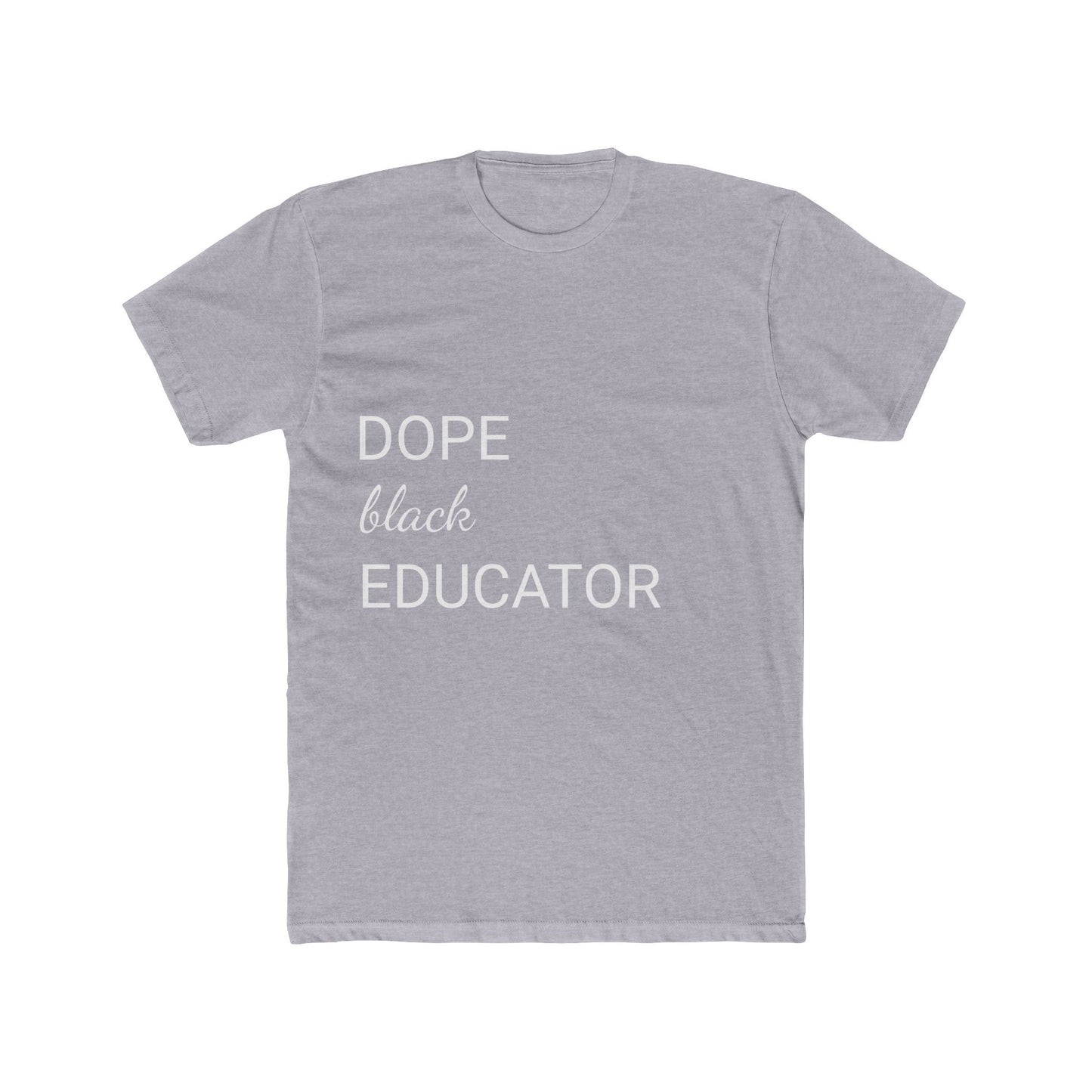 An Educator -  Men's Cotton Crew Tee