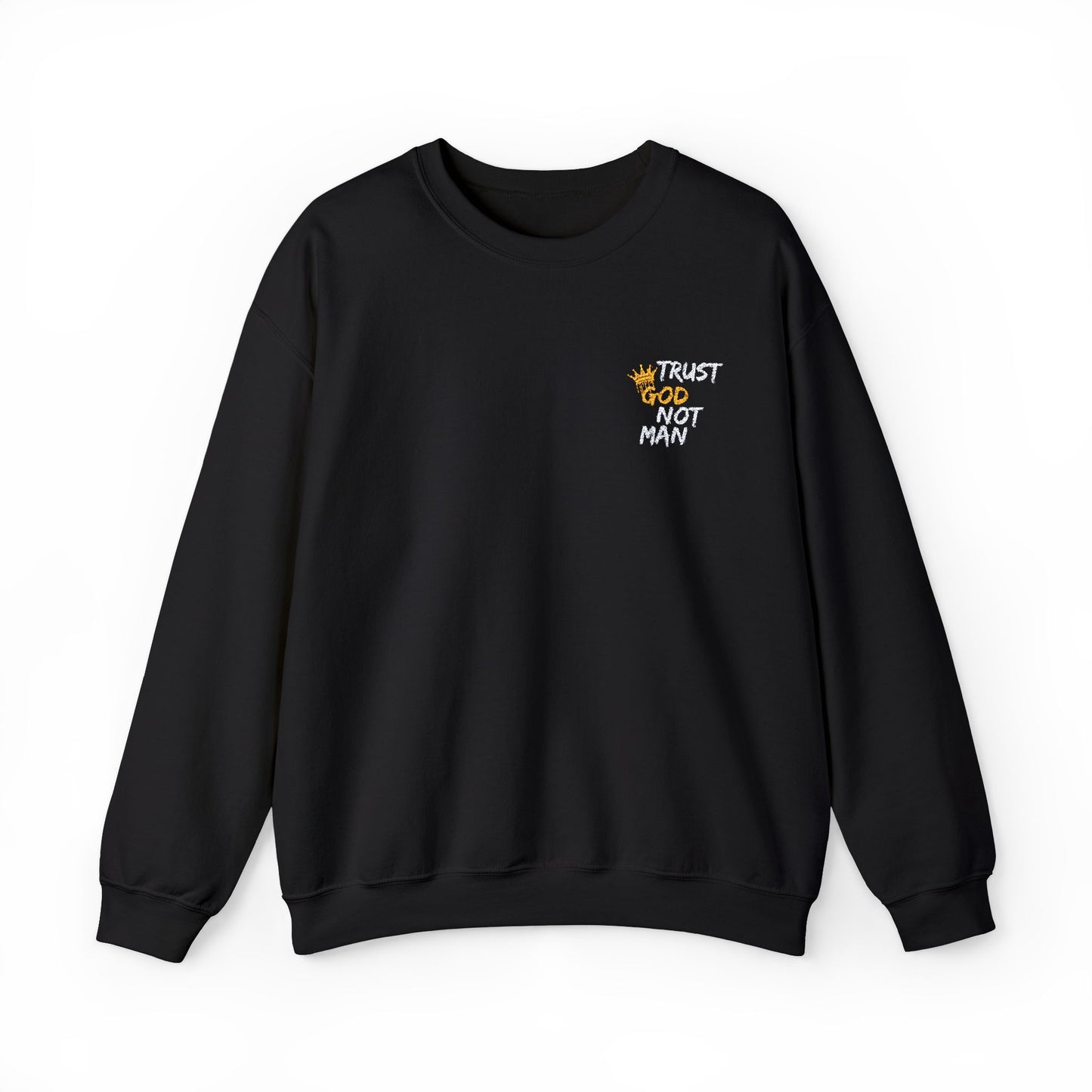 A Trust God Not Man Unisex Heavy Blend™ Crewneck Sweatshirt