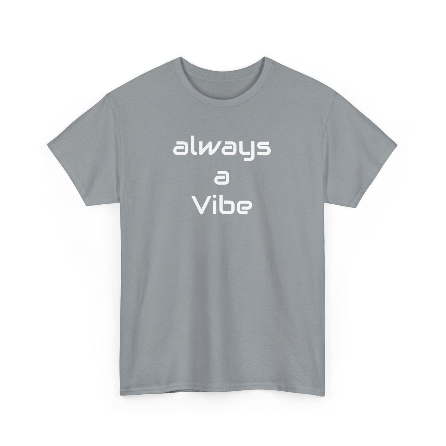 A Vibe - Unisex Heavy Cotton Tee