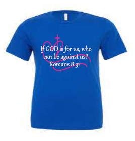 Christian ✝️ Tee - If God is for us - Blue / Pink